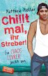 Chillt mal, ihr Streber (eBook, ePUB) - Bild 1