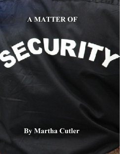 A Matter of Security (eBook, ePUB) - Cutler, Martha