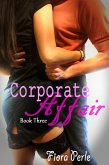 Corporate Affair (Book Three) (eBook, ePUB) Corporate Affair (Book Three) (eBook, ePUB)