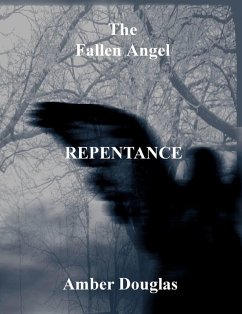 The Fallen Angel: Repentance (eBook, ePUB) - Douglas, Amber