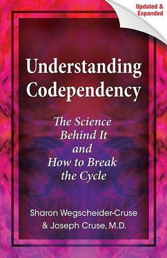 Understanding Codependency, Updated and Expanded (eBook, ePUB) - Cruse, Joseph; Wegscheider-Cruse, Sharon