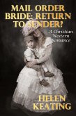 Mail Order Bride: Return To Sender? (eBook, ePUB) Mail Order Bride: Return To Sender? (eBook, ePUB)
