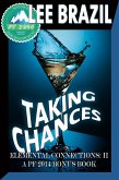 Taking Chances (Pulp Friction 2014 Elemental Connections) (eBook, ePUB)