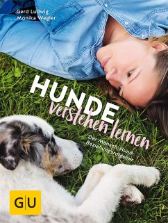 Hunde verstehen lernen (eBook, ePUB) - Ludwig, Gerd; Wegler, Monika