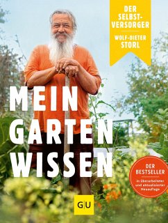 Der Selbstversorger: Mein Gartenwissen (eBook, ePUB) - Storl, Wolf-Dieter