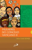 Mulheres do Concílio Vaticano II (eBook, ePUB) Mulheres do Concílio Vaticano II (eBook, ePUB)
