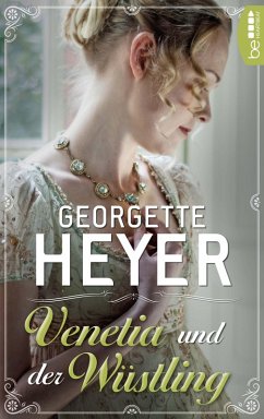 Venetia und der Wüstling (eBook, ePUB) - Heyer, Georgette