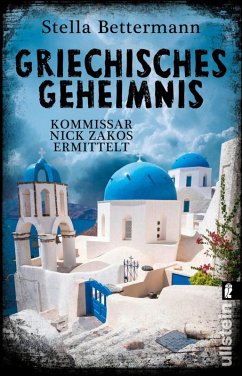 Griechisches Geheimnis / Kommissar Nick Zakos Bd.3 (eBook, ePUB) - Bettermann, Stella