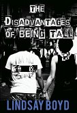 The Disadvantages of Being Tall (eBook, ePUB)