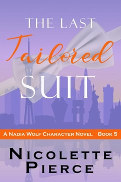 Cover The Last Tailored Suit (Nadia Wolf, #5) (eBook, ePUB)