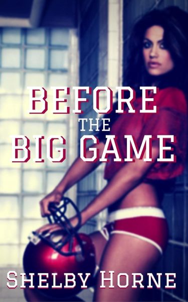 Before the Big Game (Family Breeding, #44) (eBook, ePUB) Before the Big Game (Family Breeding, #44) (eBook, ePUB)