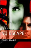 No Escape (Femdom, Male Chastity) (eBook, ePUB) No Escape (Femdom, Male Chastity) (eBook, ePUB)