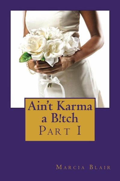 Ain't Karma a B!tch (eBook, ePUB)
