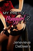 My Pretty Ponygirl 2 (eBook, ePUB)