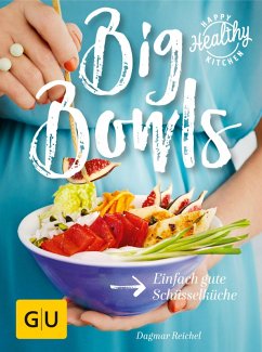 Big Bowls (eBook, ePUB) - Reichel, Dagmar