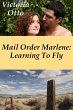 Mail Order Marlene: Learning To Fly... - Bild 1