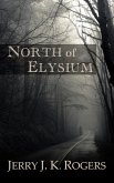 North of Elysium (eBook, ePUB)
