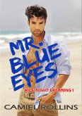 Mr. Blue Eyes: Wild Night Dreaming 1 (eBook, ePUB)