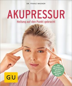 Akupressur (eBook, ePUB) - Wagner, Franz