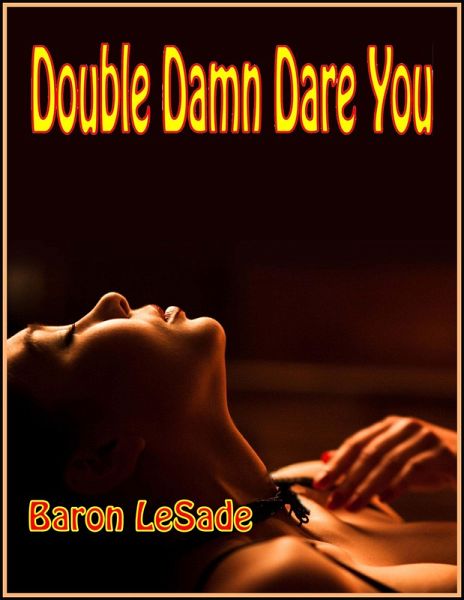 Double Damn Dare You (eBook, ePUB) Double Damn Dare You (eBook, ePUB)