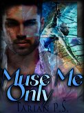 Muse Me Only (eBook, ePUB) Muse Me Only (eBook, ePUB)