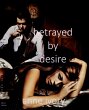 Betrayed By Desire (eBook, ePUB) - Bild 1