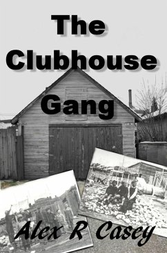 The Clubhouse Gang (eBook, ePUB) - Casey, Alex R