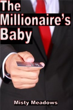 The Millionaire's Baby (Impregnation, Millionaire, Dominant Man) (eBook, ePUB) - Meadows, Misty