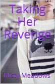 Taking Her Revenge (Femdom) (eBook, ePUB)