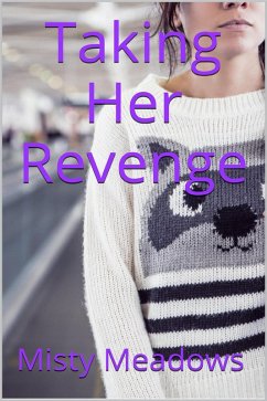 Cover Taking Her Revenge (Femdom) (eBook, ePUB)