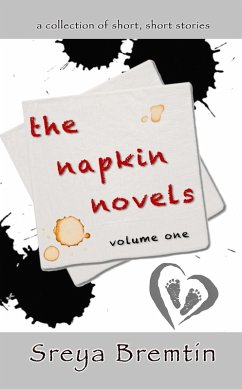 The Napkin Novels: Volume One (eBook, ePUB) - Bremtin, Sreya