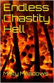 Endless Chastity Hell (Femdom, Chastity) (eBook, ePUB) Endless Chastity Hell (Femdom, Chastity) (eBook, ePUB)