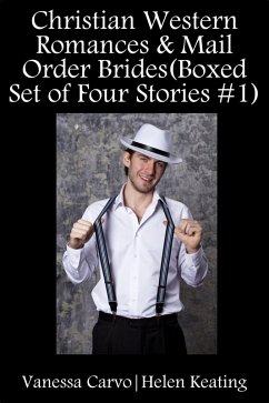 Cover Christian Western Romances & Mail Order Brides (Boxed Set of Four Stories #1) (eBook, ePUB)