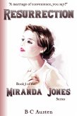 Miranda Jones Book 1 Resurrection (Miranda Jones' Odyssey, #1) (eBook, ePUB) Miranda Jones Book 1 Resurrection (Miranda Jones' Odyssey, #1) (eBook, ePUB)