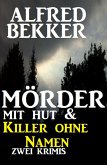 Mörder mit Hut & Killer ohne Namen: Zwei Krimis (eBook, ePUB)