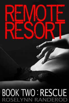Cover Remote Resort - Book Two: Rescue (eBook, ePUB)
