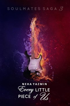 Cover Every Little Piece of Us (Soulmates Saga, #3) (eBook, ePUB)