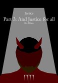 Justice - Part 3: And Justice for all (eBook, ePUB)