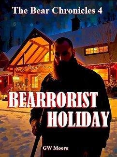 Cover Bearrorist Holiday - The Bear Chronicles 4 (eBook, ePUB)