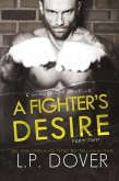 A Fighter's Desire - Part Two (Gloves Off, #2) (eBook, ePUB)