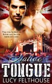 Native Tongue: A Military Gay Romance Novella (Desert Heat, #2) (eBook, ePUB) Native Tongue: A Military Gay Romance Novella (Desert Heat, #2) (eBook, ePUB)
