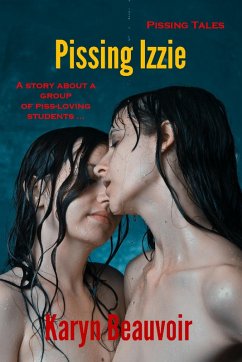 Pissing Izzie (Pissing Tales, #9) (eBook, ePUB) - Beauvoir, Karyn