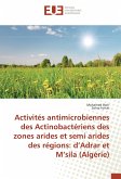 Activités antimicrobiennes des Actinobactériens des zones arides et semi arides des régions: d'Adrar et M'sila (Algérie)