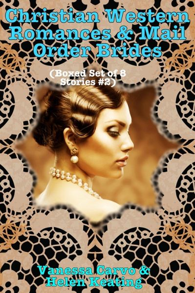 Christian Western Romances & Mail Order Brides (Boxed Set of Eight Stories #2) (eBook, ePUB)