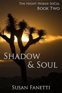 Shadow & Soul (The Night Horde SoCal, #2) (eBook, ePUB) - Fanetti, Susan