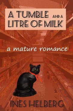 A Tumble and a Litre of Milk (eBook, ePUB) - Helberg, Ines