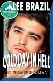 Cold Day in Hell (In From the Cold Pulp Friction 2014, #5) (eBook, ePUB) Cold Day in Hell (In From the Cold Pulp Friction 2014, #5) (eBook, ePUB)