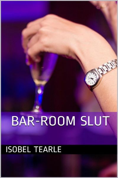 Bar-Room Slut (Breeding) (eBook, ePUB) Bar-Room Slut (Breeding) (eBook, ePUB)