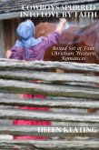 Cowboys Spurred Into Love By Faith (Boxed Set of Four Christian Western Romances) (eBook, ePUB) Cowboys Spurred Into Love By Faith (Boxed Set of Four Christian Western Romances) (eBook, ePUB)
