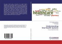 Understanding Oral Health Systems - Janakiram, Chandrashekar;Venkitachalam, R;Joseph, Joe